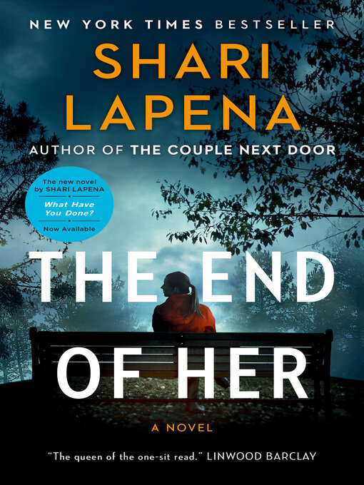 Title details for The End of Her by Shari Lapena - Wait list